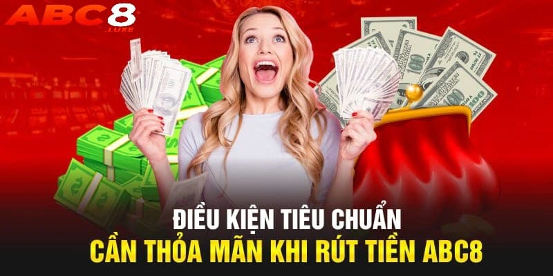 Đáp ứng điều kiện để rút thưởng thành công